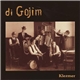 Di Gojim - Klezmorim